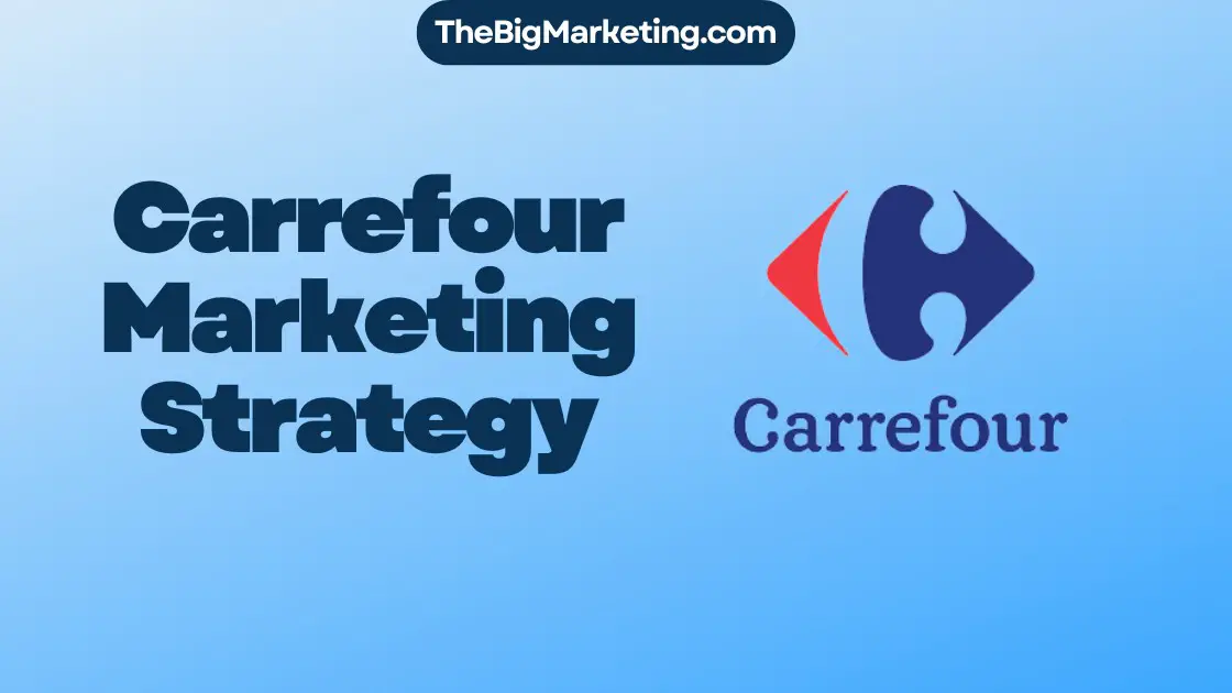Carrefour Marketing Strategy