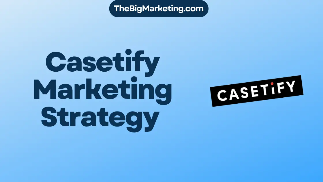 Casetify Marketing Strategy