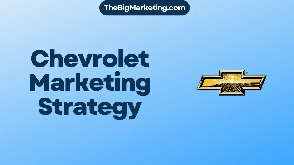Chevrolet Marketing Strategy