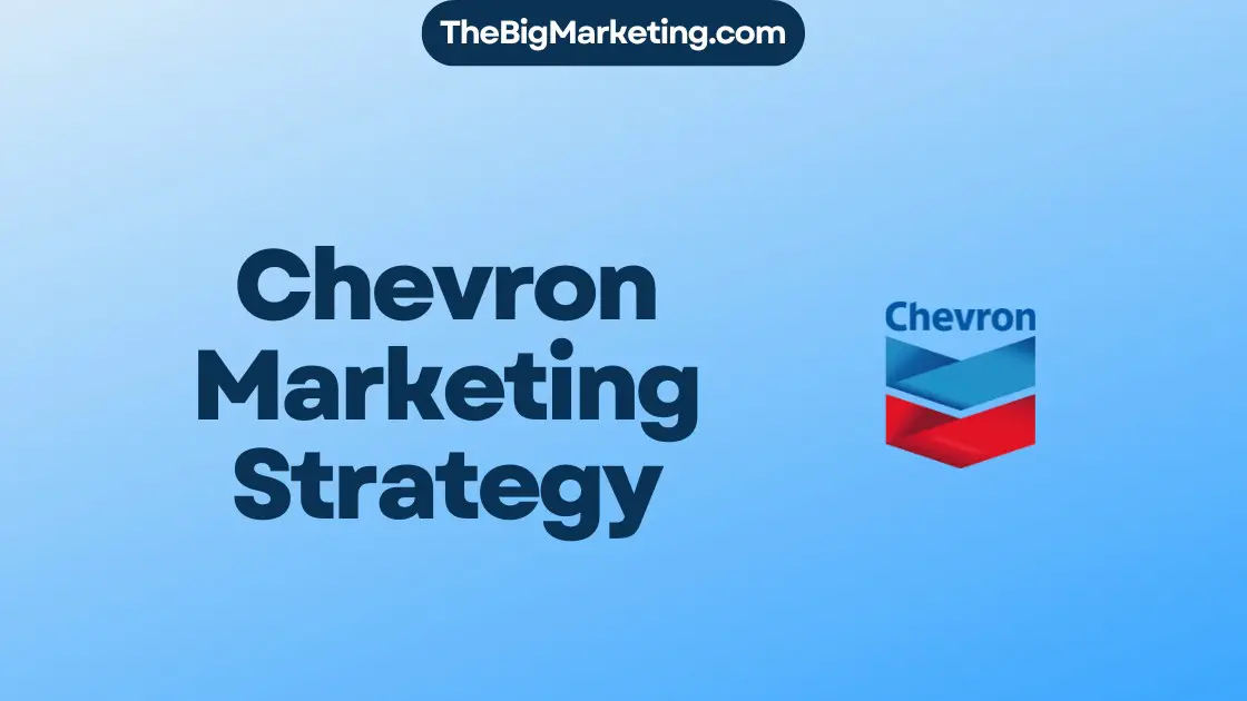 Chevron Marketing Strategy