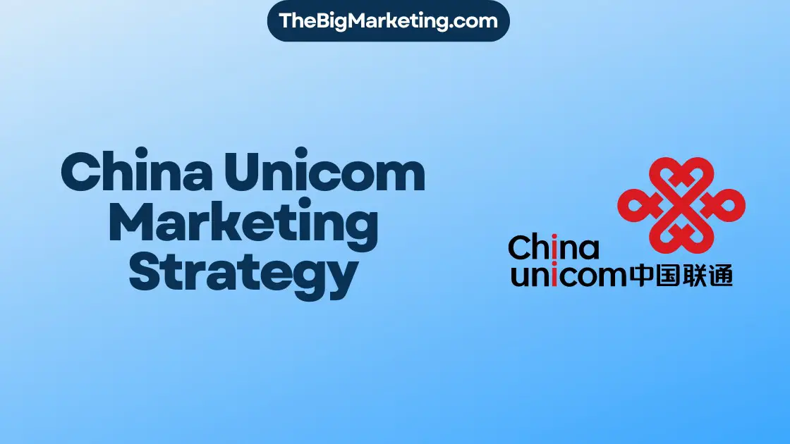 China Unicom Marketing Strategy