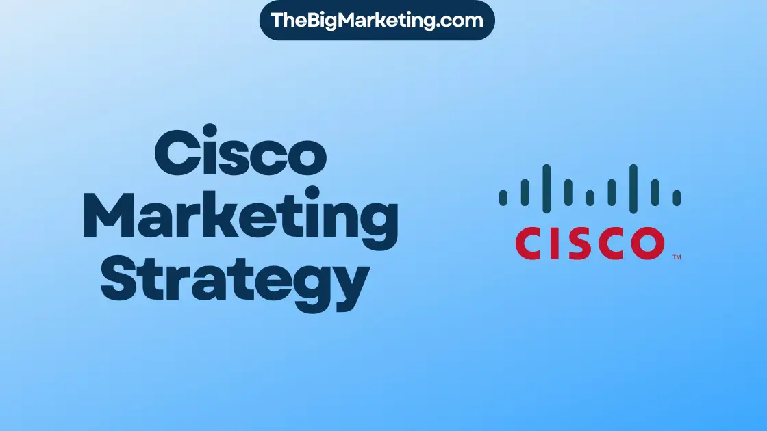 Cisco Marketing Strategy