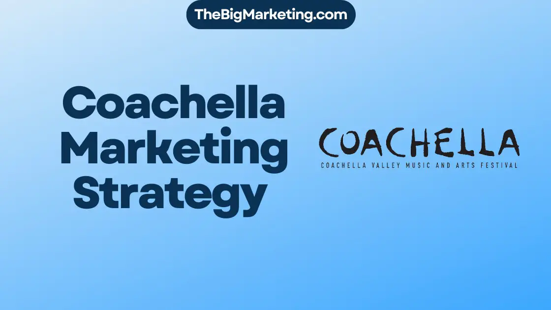 Coachella Marketing Strategy