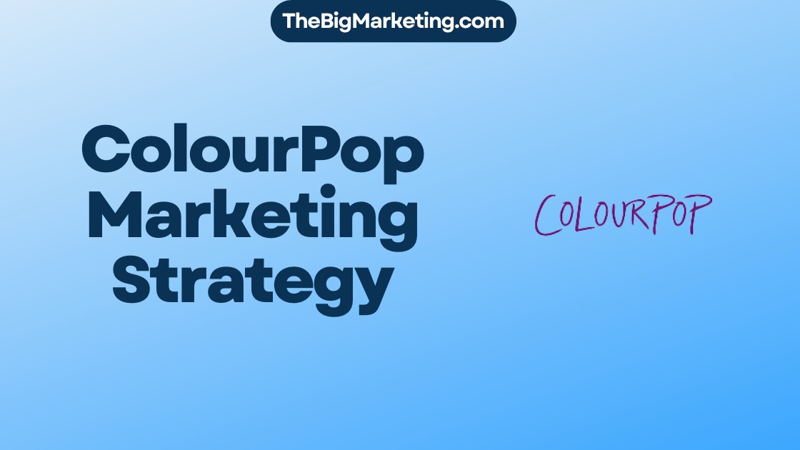 ColourPop Marketing Strategy