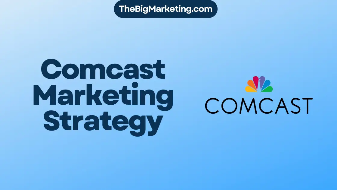 Comcast Marketing Strategy