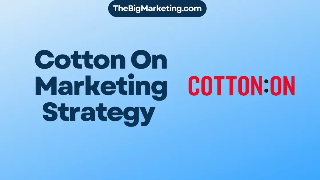 Cotton On Marketing Strategy