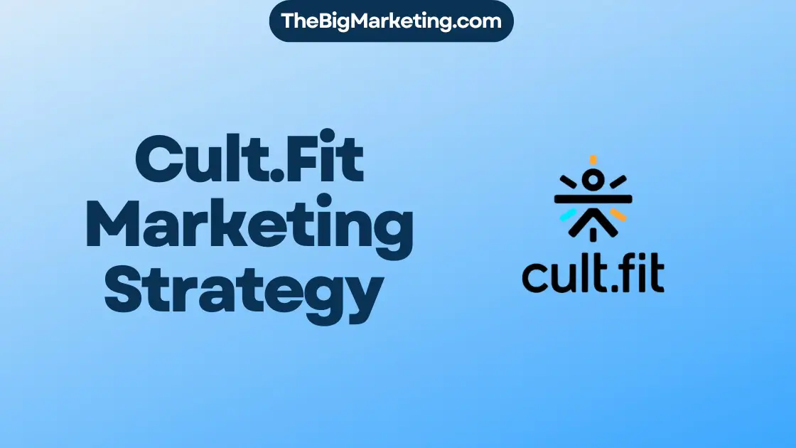 Cult.Fit Marketing Strategy