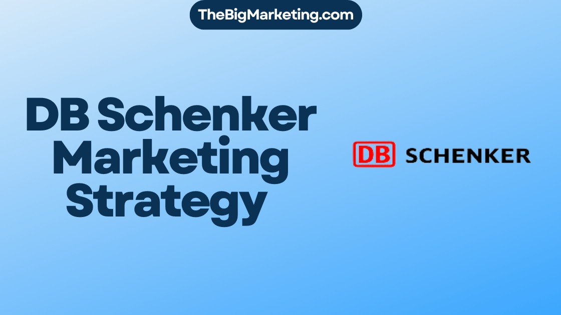 DB Schenker Marketing Strategy