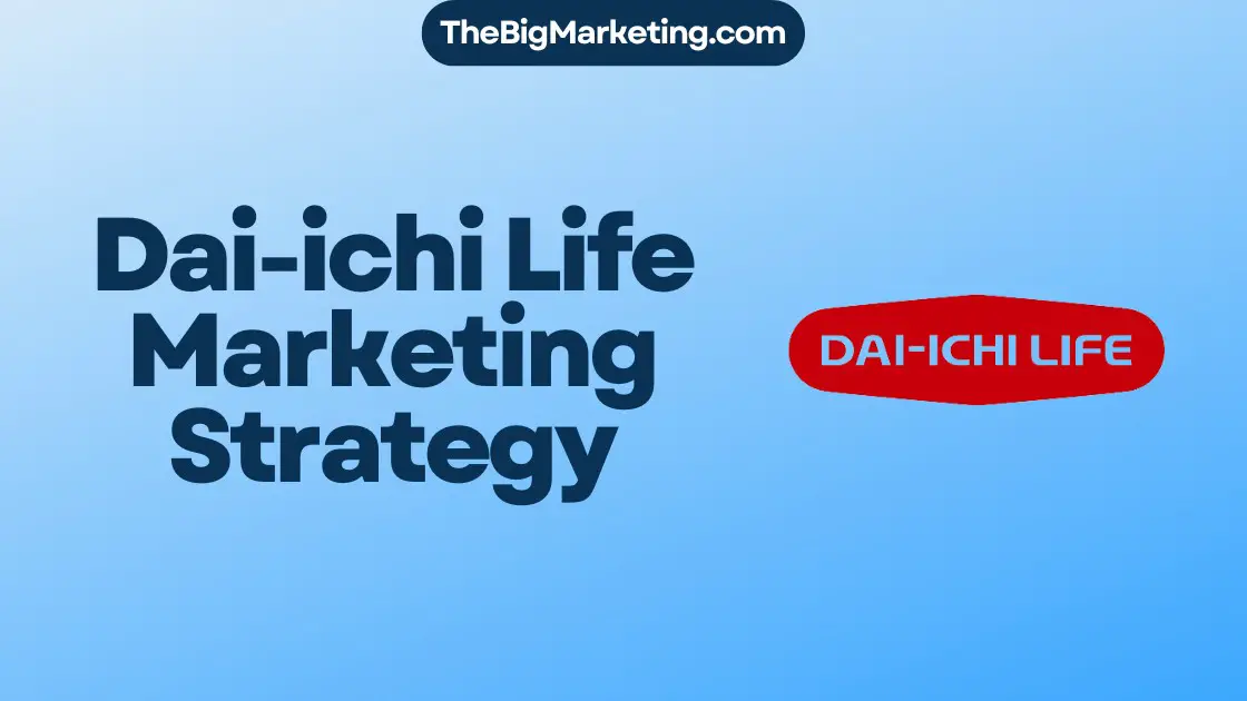 Dai-ichi Life Marketing Strategy