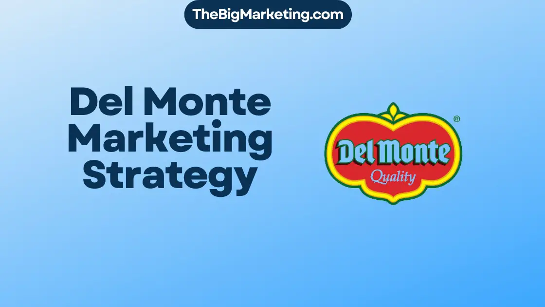 Del Monte Marketing Strategy