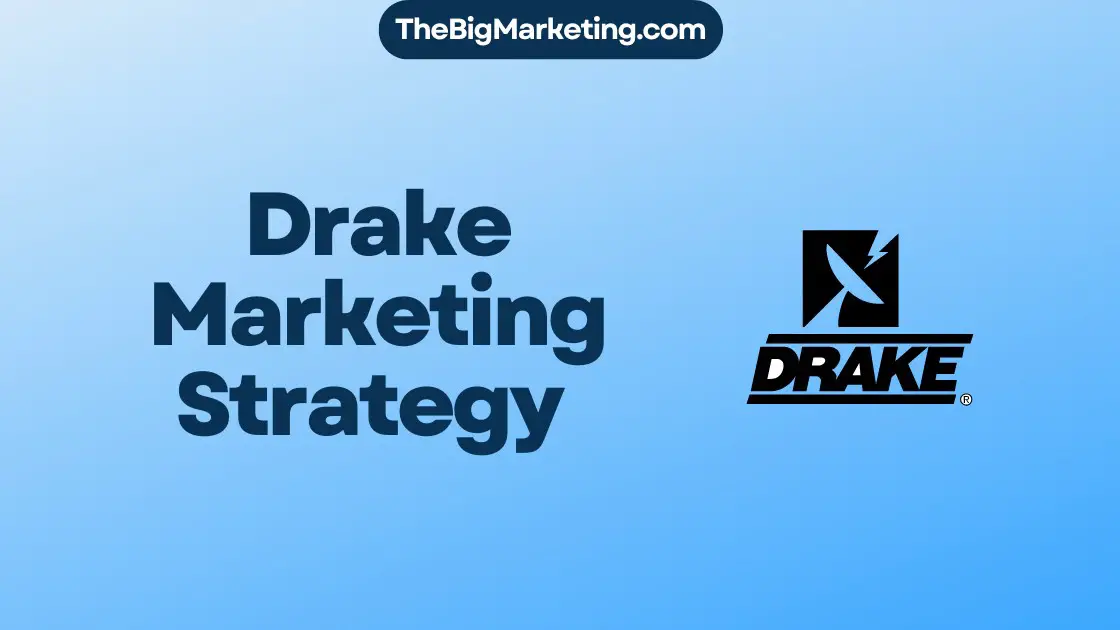 Drake Marketing Strategy