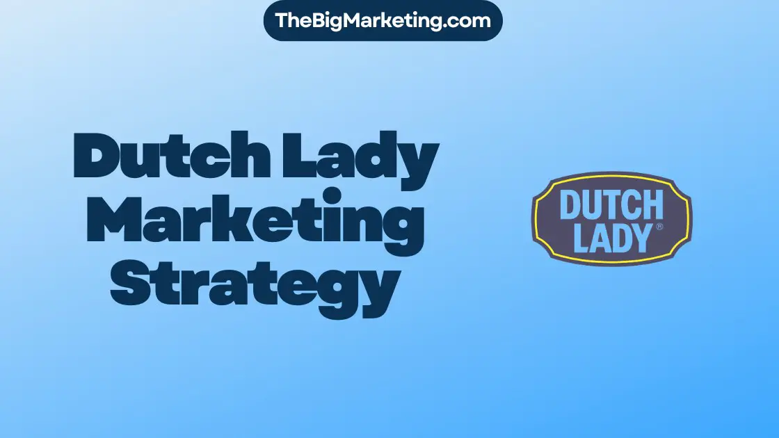 Dutch Lady Marketing Strategy