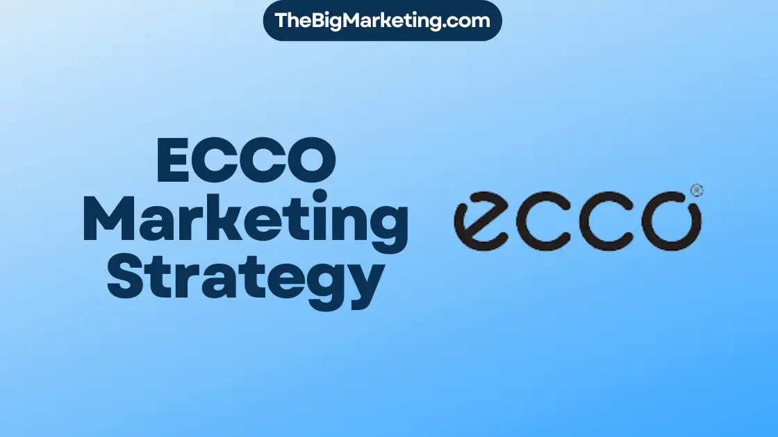 ECCO Marketing Strategy