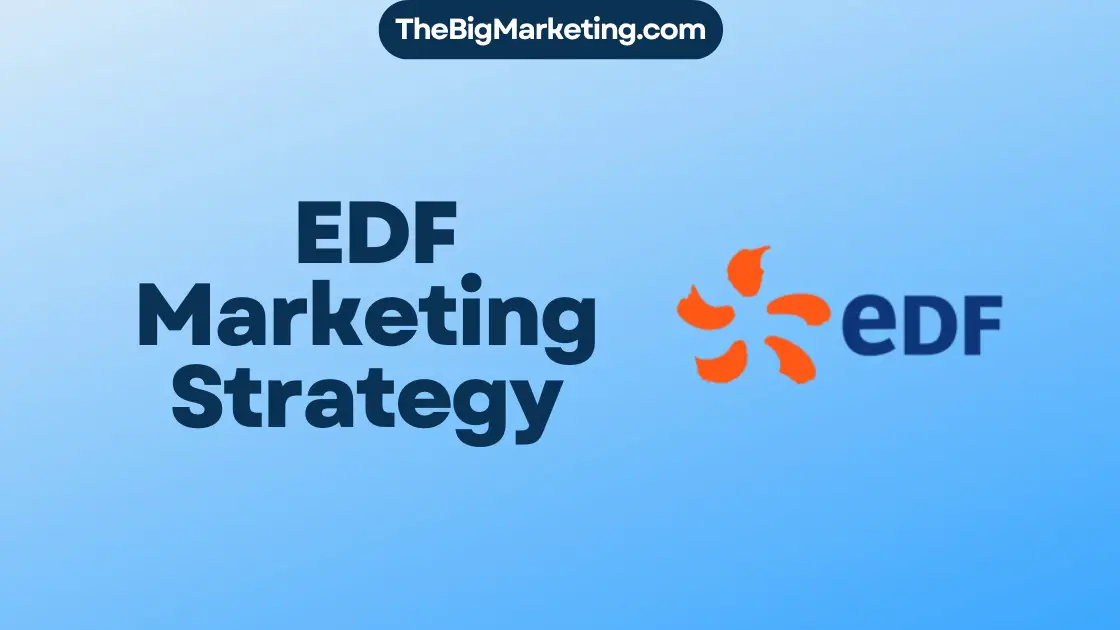 EDF Marketing Strategy
