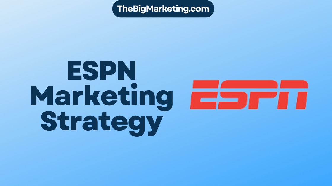 ESPN Marketing Strategy