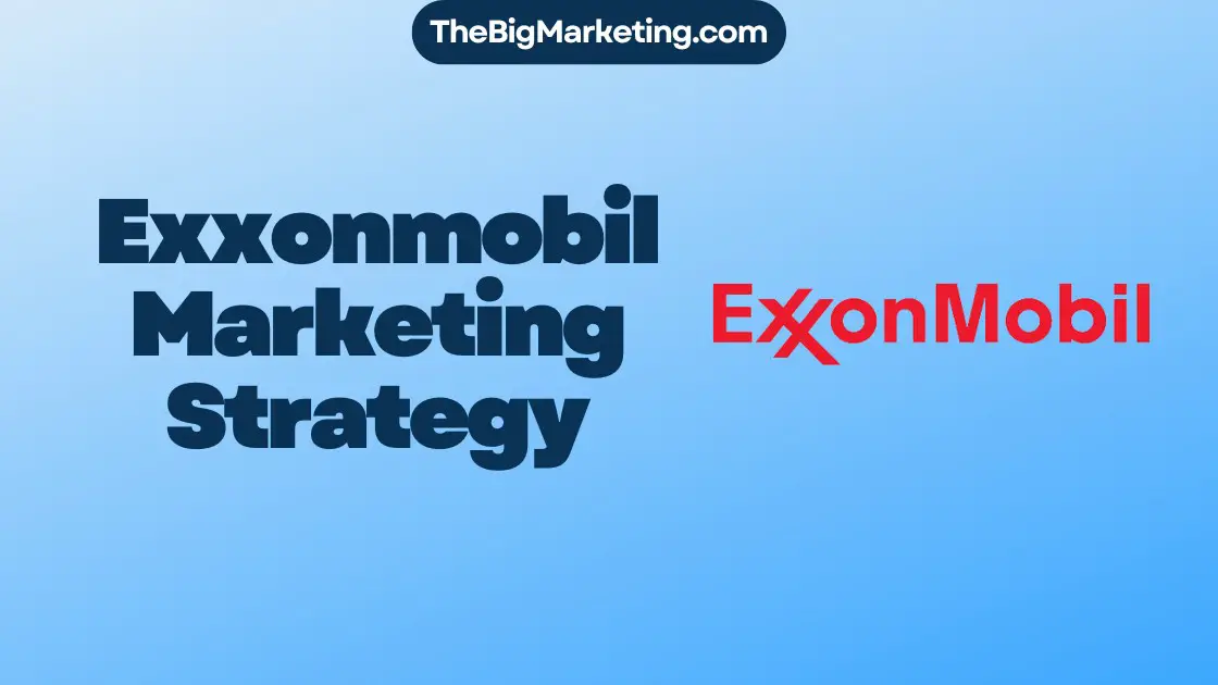 Exxonmobil Marketing Strategy