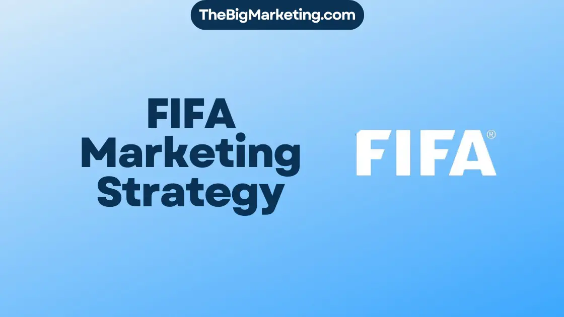 FIFA Marketing Strategy