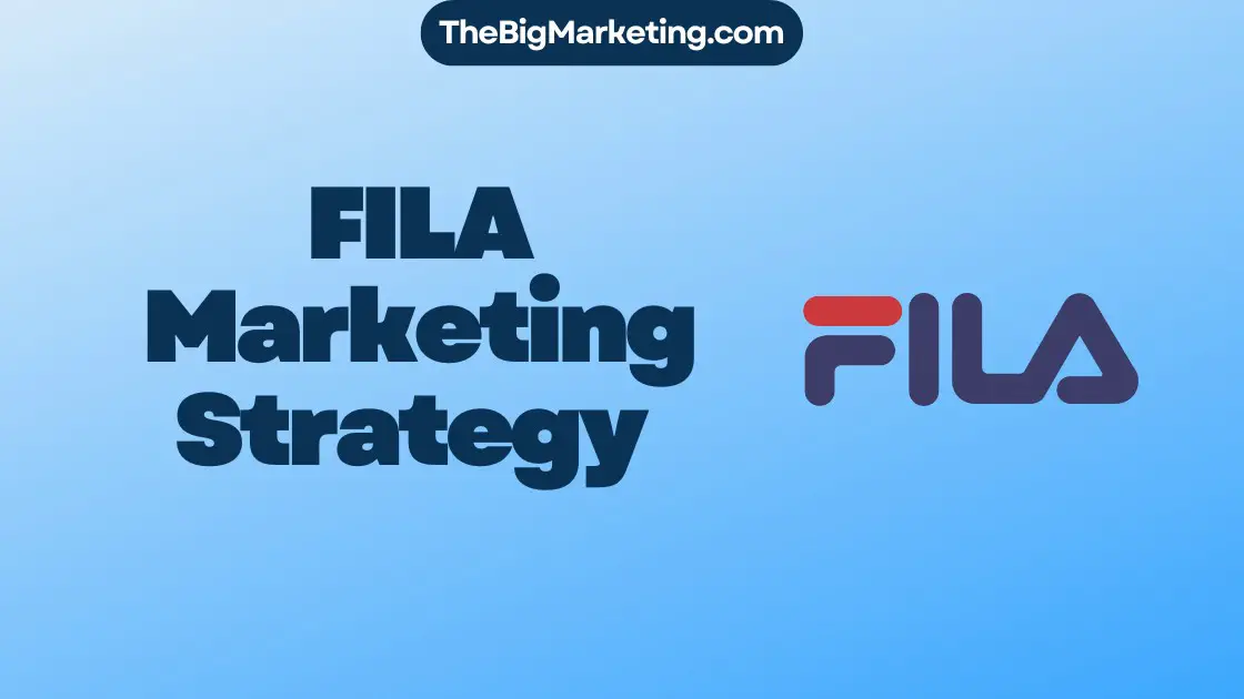 FILA Marketing Strategy
