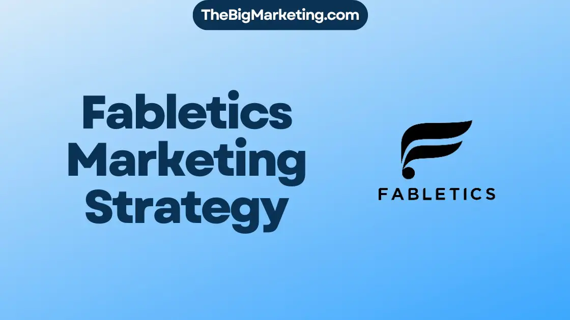 Fabletics Marketing Strategy