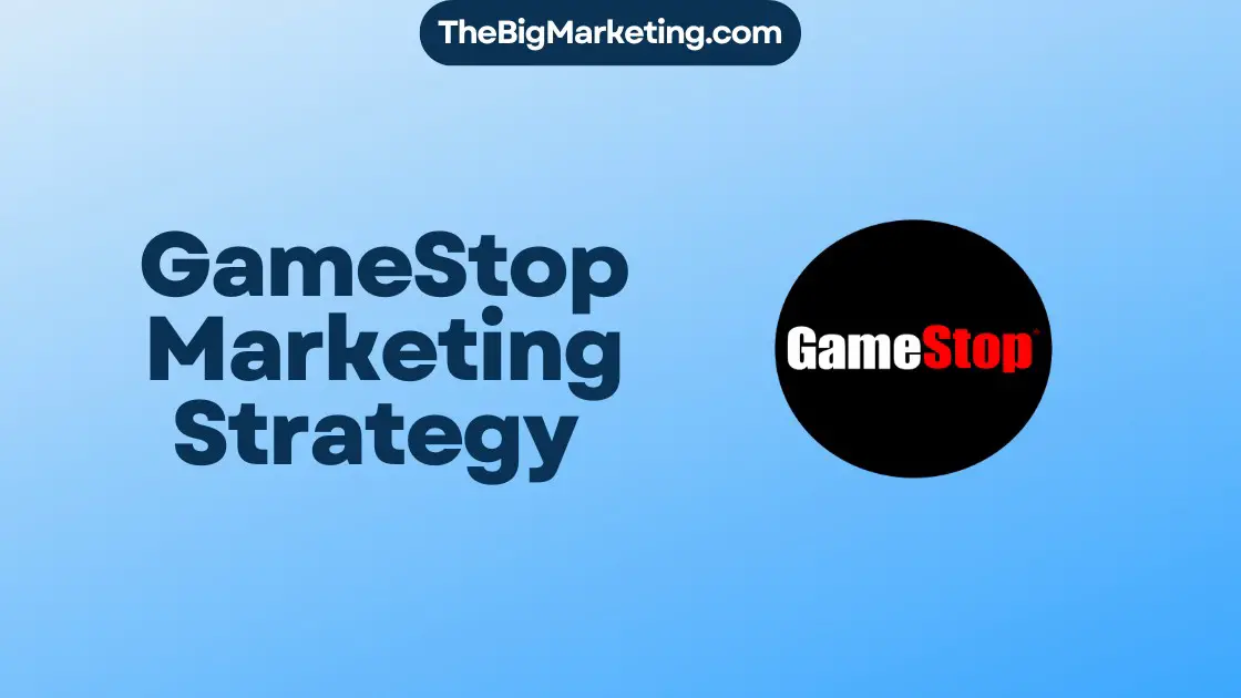 GameStop Marketing Strategy