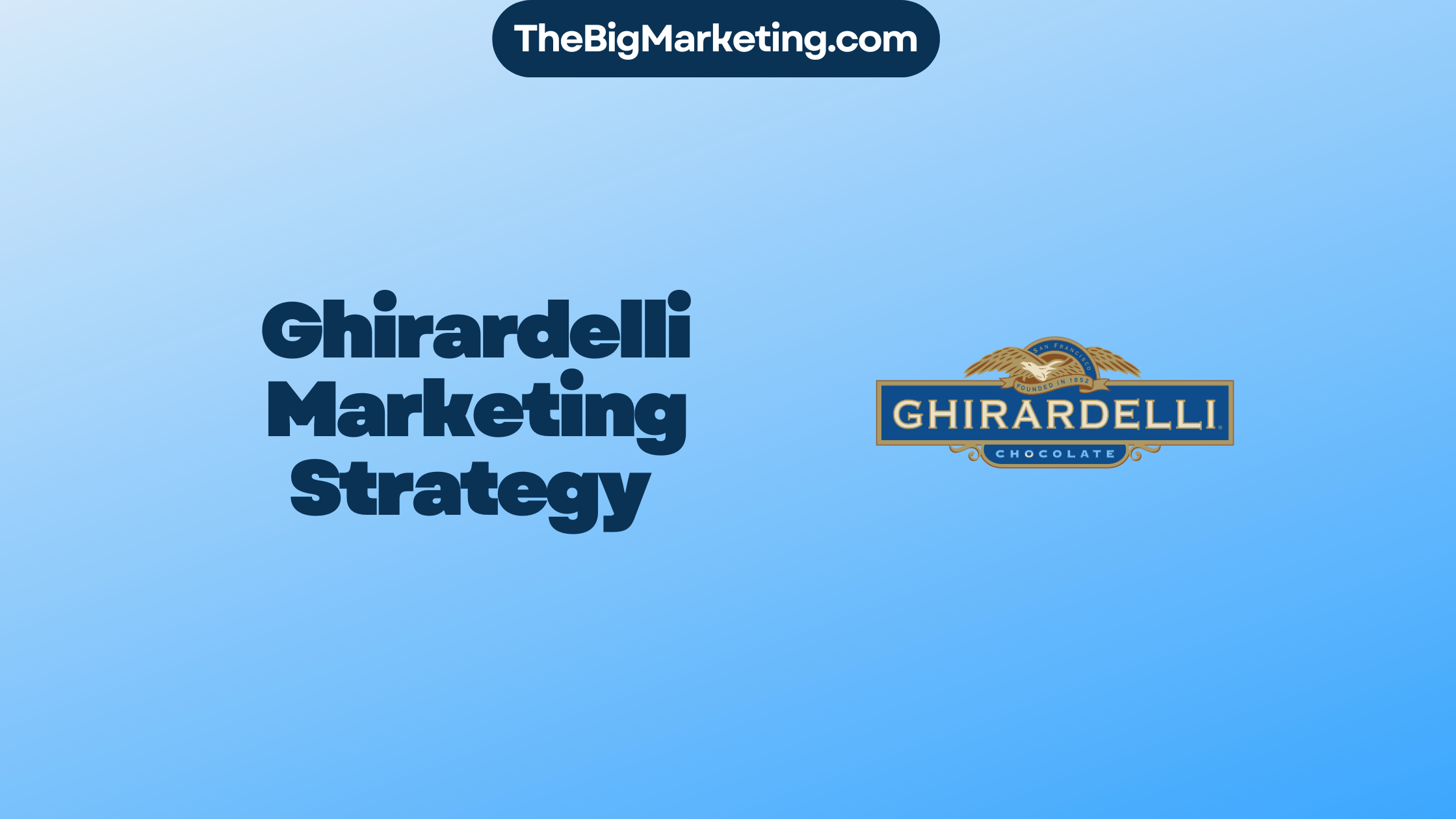 Ghirardelli Marketing Strategy