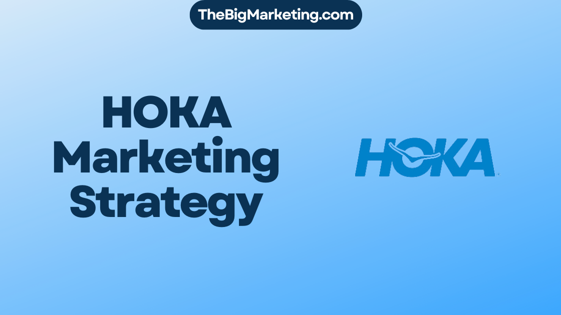 HOKA Marketing Strategy