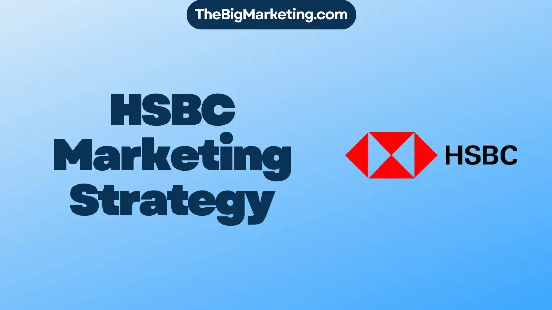 HSBC Marketing Strategy