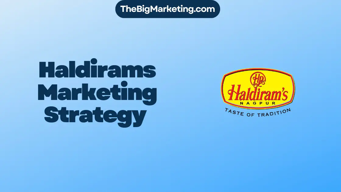 Haldirams Marketing Strategy