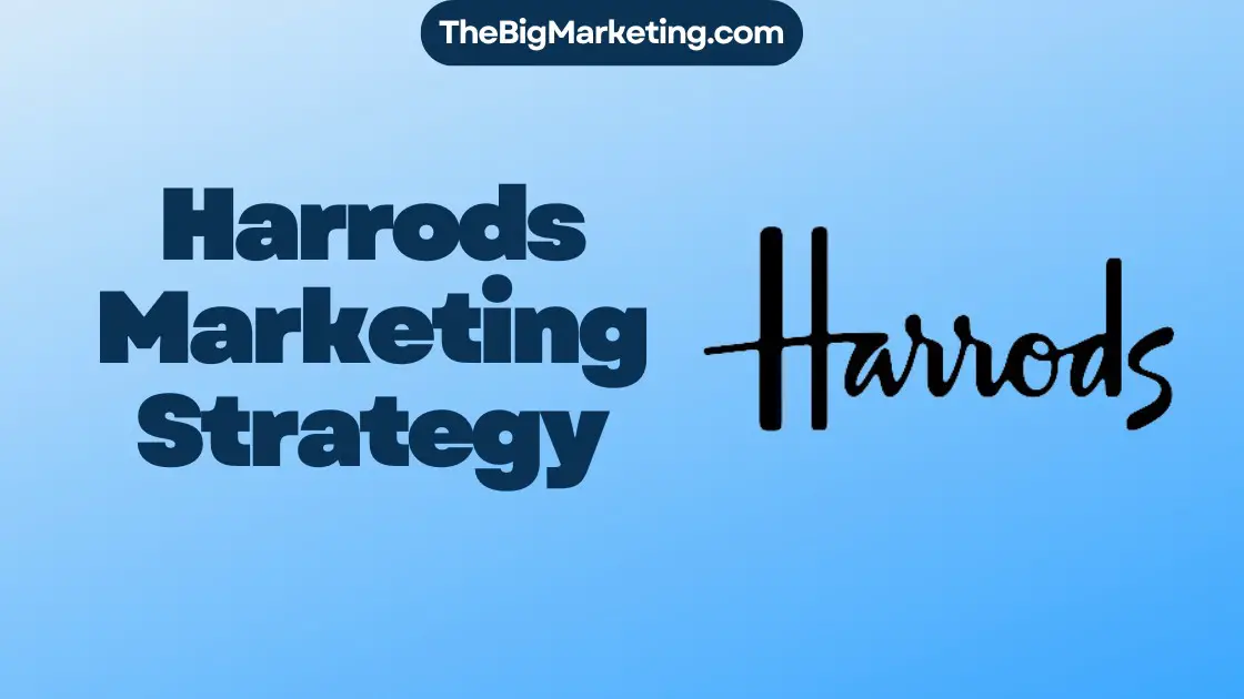 Harrods Marketing Strategy