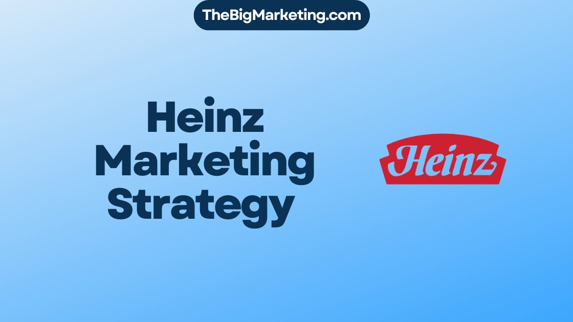 Heinz Marketing Strategy