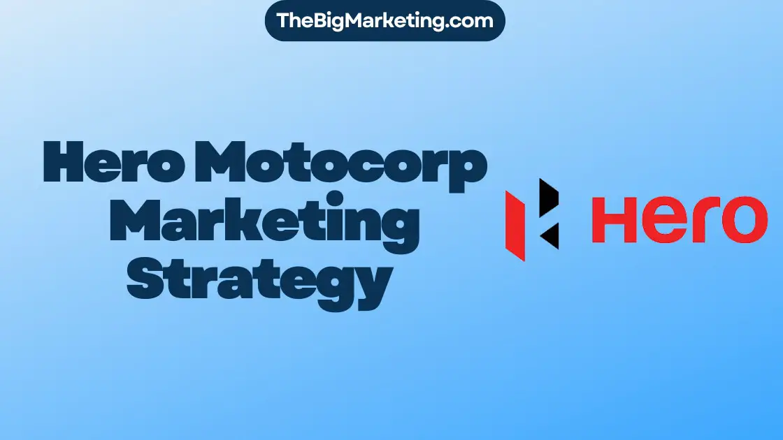 Hero Motocorp Marketing Strategy