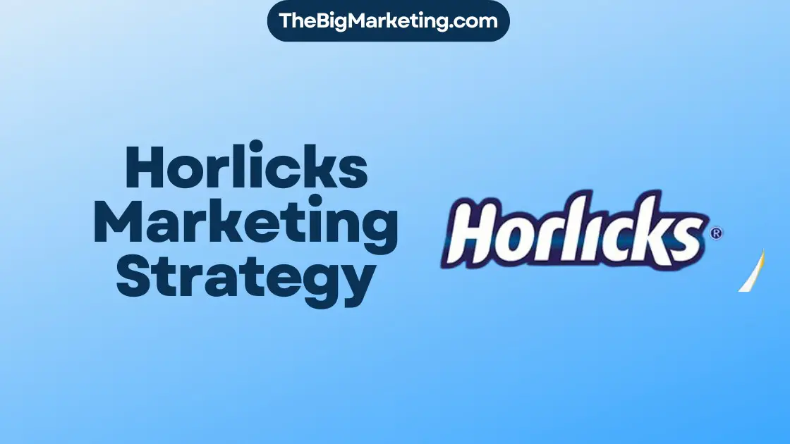 Horlicks Marketing Strategy