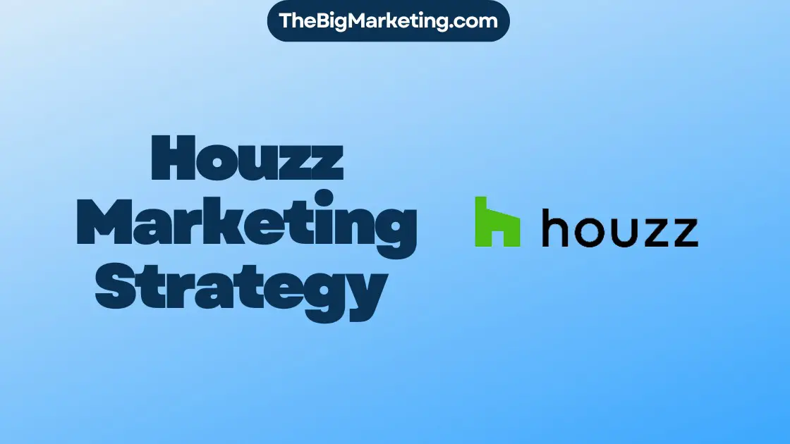 Houzz Marketing Strategy