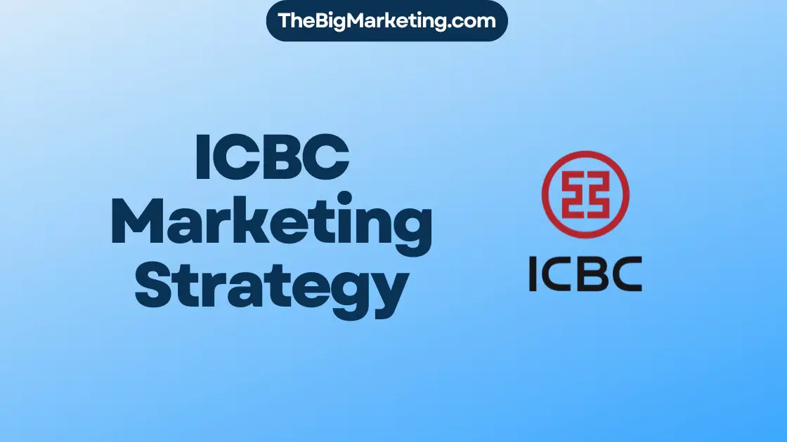 ICBC Marketing Strategy