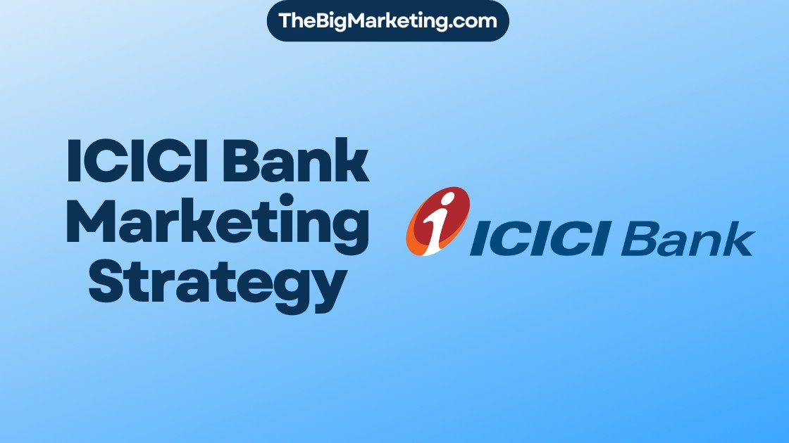 ICICI Bank Marketing Strategy