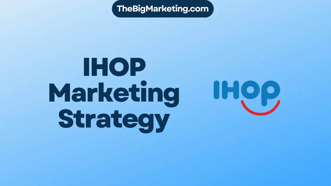IHOP Marketing Strategy