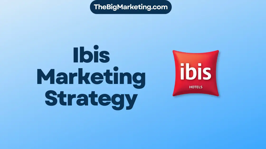 Ibis Marketing Strategy