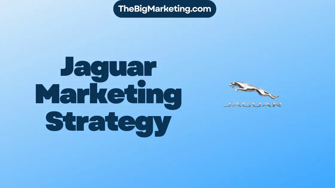 Jaguar Marketing Strategy