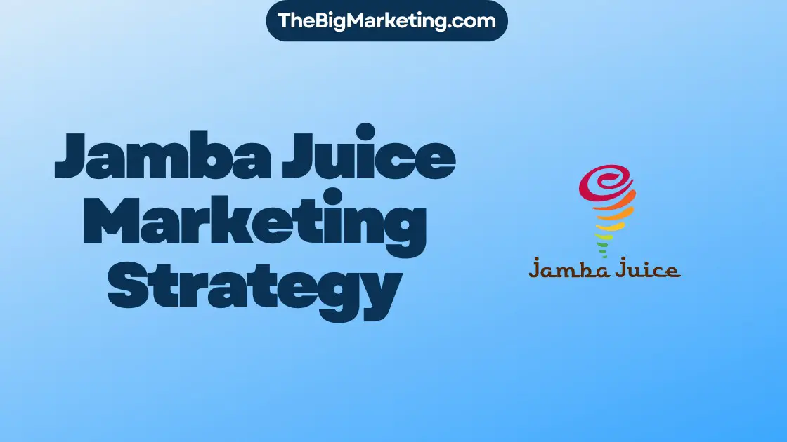 Jamba Juice Marketing Strategy