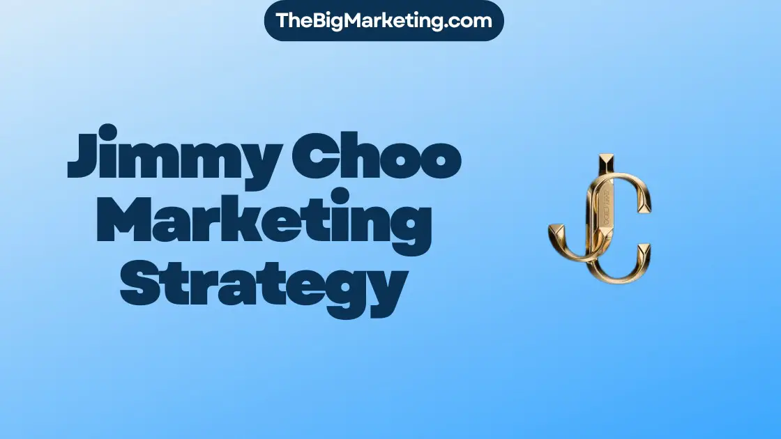 Jimmy Choo Marketing Strategy