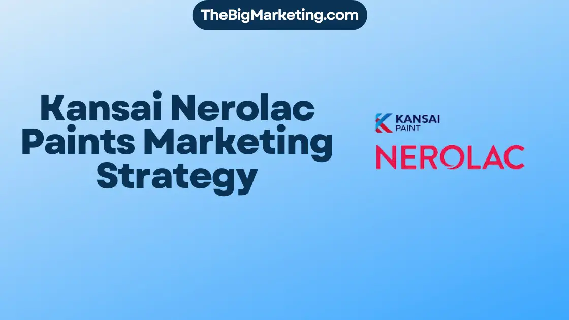 Kansai Nerolac Paints Marketing Strategy