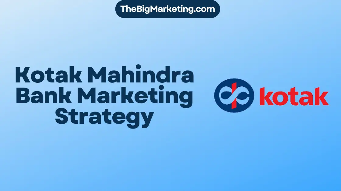 Kotak Mahindra Bank Marketing Strategy