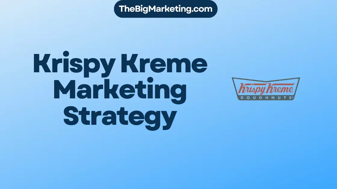 Krispy Kreme Marketing Strategy