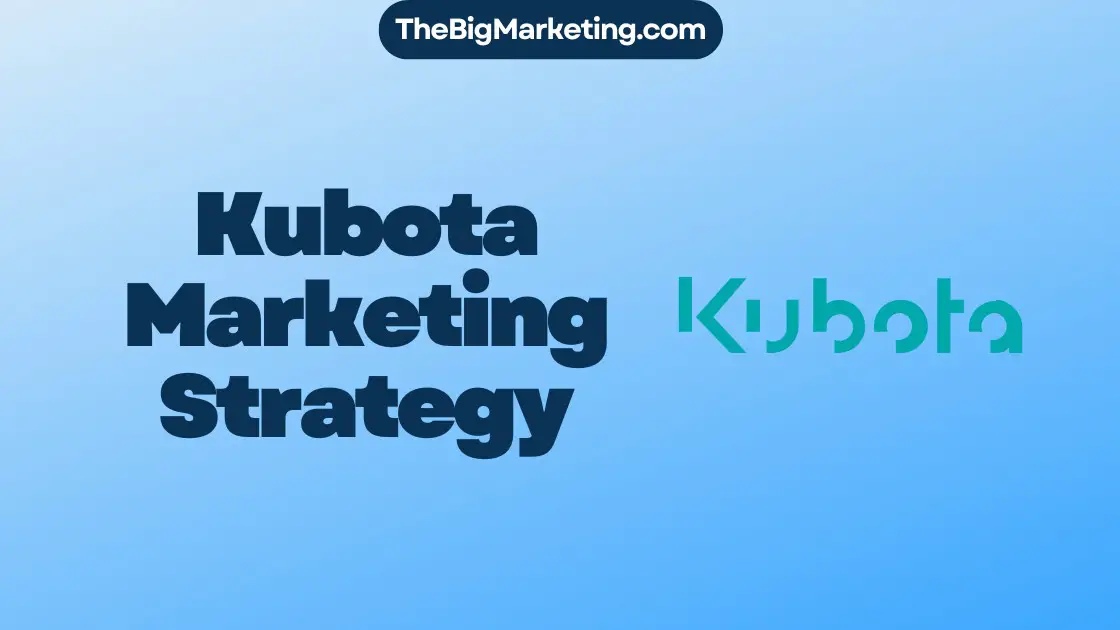 Kubota Marketing Strategy
