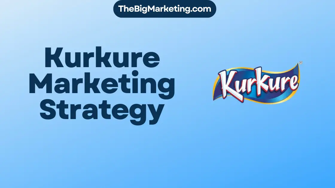 Kurkure Marketing Strategy