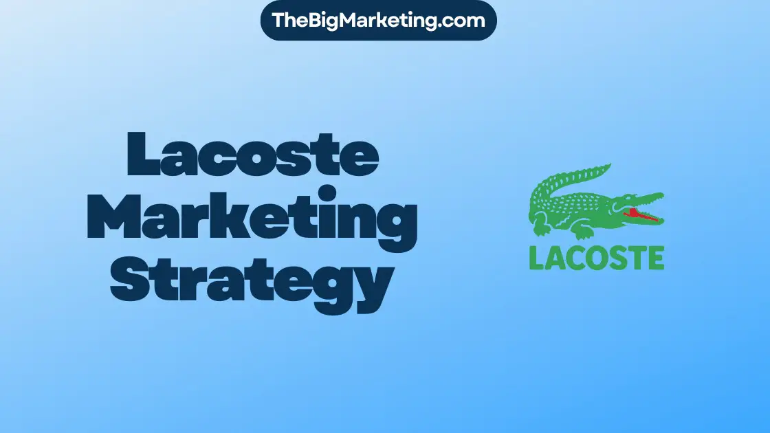 Lacoste Marketing Strategy