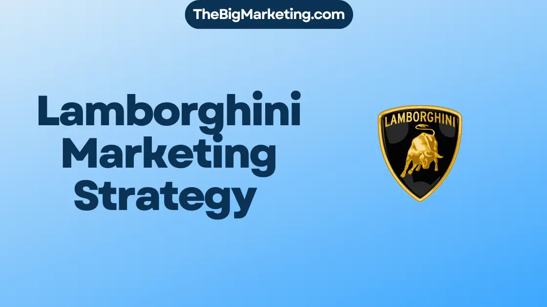 Lamborghini Marketing Strategy