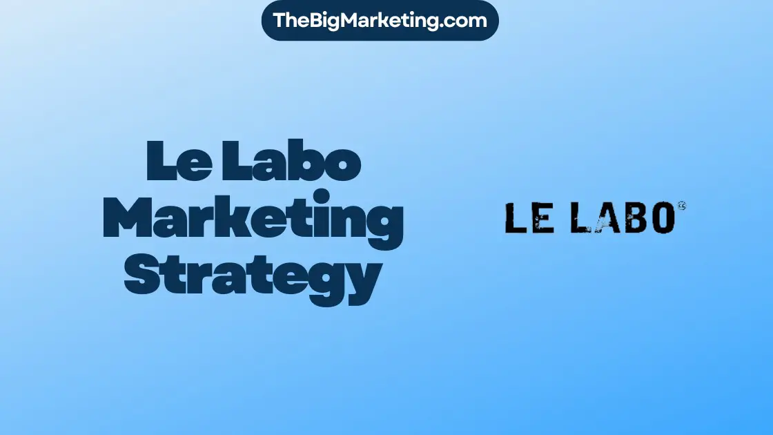 Le Labo Marketing Strategy