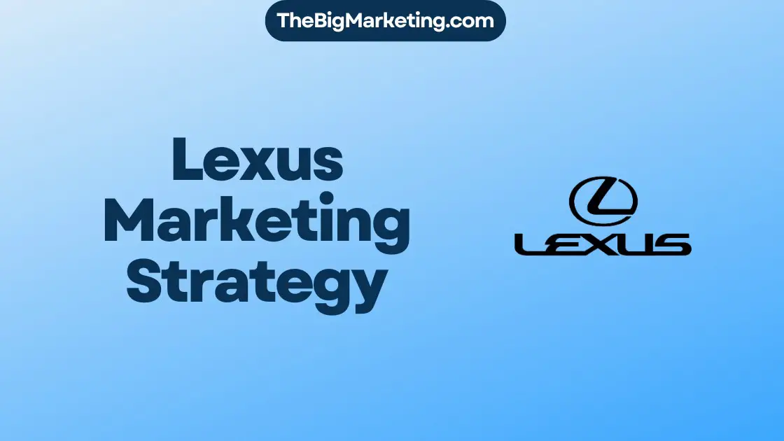 Lexus Marketing Strategy