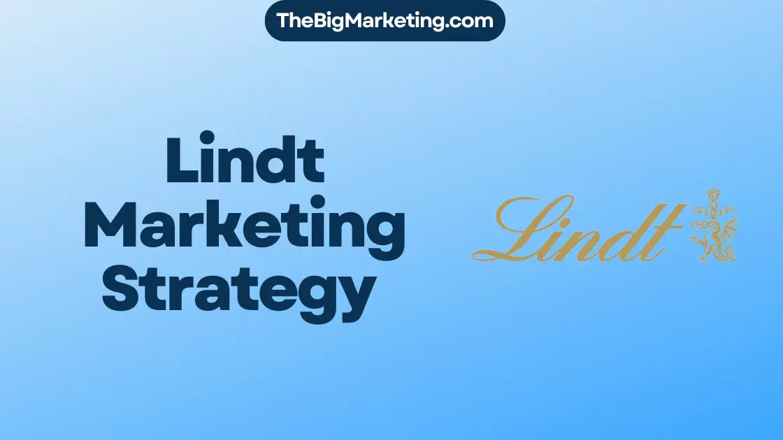 Lindt Marketing Strategy